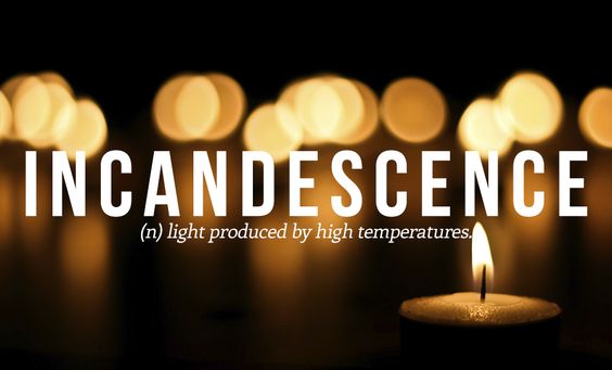 incandescence